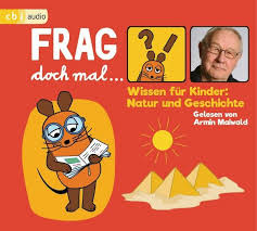 Weltall, berühmte entdecker, schiffe, unsere erde Frag Doch Mal Die Maus Wissen Fur Kinder Natur Und Geschichte Von Bernd Flessner Horbuch Thalia