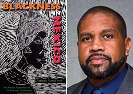 Blackness in Mexico with Dr. Anthony Jerry, June 9, 2024