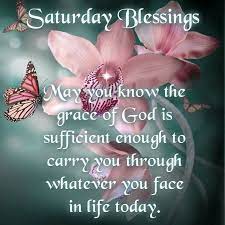 Maybe you would like to learn more about one of these? Saturday Blessings Quotes Quotesgram