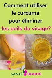 Comment Utiliser Le Curcuma Pour Eliminer Les Poils Du Visage Curcuma Recett Comment C Les Poils Du Visage Comment Utiliser Le Curcuma Curcuma Visage
