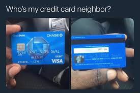 Maybe you would like to learn more about one of these? Who S My Credit Card Neighbor