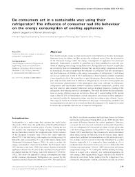 Jan 06, 2020 · consumers constitute the upper trophic levels. Pdf Do Consumers Act In A Sustainable Way Using Their Refrigerator The Influence Of Consumer Real Life Behaviour On The Energy Consumption Of Cooling Appliances Rainer Stamminger Academia Edu