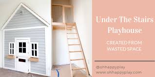 A playhouse under the stairs the essential inside design principals are the layer of decoration on the inside of a space inside a building, be it residential or industrial. Under The Stairs Playhouse For Kids