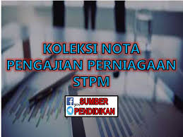 Nota pengajian am penggal 1. Nota Pengajian Perniagaan Stpm Sumber Pendidikan