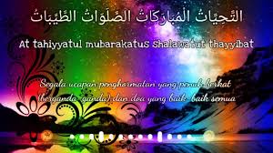 Assalamu'alaika aiyuhan nabiyu warahmatullayhi wabarakatuh. Tahiyat Akhir Belajar Dengan Mudah Bacaan Arab Rumi Dan Terjemahannya Youtube