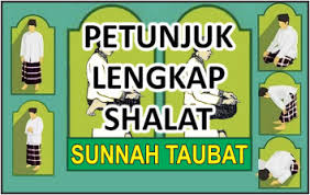 Maybe you would like to learn more about one of these? Cara Sholat Taubat Nasuha Nu
