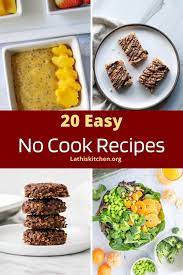 Easy No Cook Recipes Kid Friendly Cooking Recipes Kid Friendly Meals Recipes