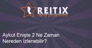 Aykut enişte 2 filminin oynadığı sinemalar ve seanslar. Aykut Eniste 2 Ne Zaman Nereden Izlenebilir Reitix Com