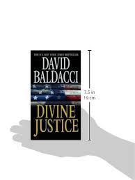 They certainly have no power to do anything about what they find, or think they find, and their behavior is usually enough to make anyone thinking of listening to walk. Amazon Com Divine Justice Camel Club Series 9780446544887 Baldacci David Books