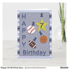 Your kind of boy is really different, a boy of your age should desire ice cream and all of that, but you seem to be different and i love it. Happy 7th Birthday Sports Theme Card Zazzle Com Old Birthday Cards Birthday Cards Birthday Cards For Boys