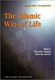 Islam is a complete way of life you have to distinguish the difference between your short term indulgences, satisfying your base desires and creating a real lasting success that will give you an amazing life and jannah in the hereafter. Amazon Com Islamic Way Of Life 9781567441079 Maududi S Abul A La Ahmad Khurshid Murad Khurram Books