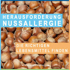 Herausforderung Nussallergie Richtige Lebensmittel Finden In 2020 Lebensmittel Nuss Allergie