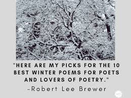 10 Best Winter Poems For Poets And Lovers Of Poetry Writer S Digest