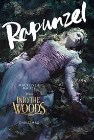 Meet The Fairy Tale Cast Of Characters Going Into The Woods Rapunzel Mackenzie Mauzy For More Trivia Facts S Into The Woods Movie Motion Poster Rapunzel