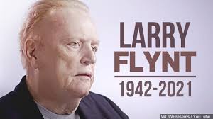 Larry flynt should be remembered as a scourge on society, dawn hawkins, executive director of the national center on sexual exploitation. Hustler Magazine Founder Larry Flynt Dead At 78 Nbc Palm Springs News Weather Traffic Breaking News