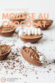 La Mousse Au Chocolat Et Pas Que Par Nicolas Paciello Recette Mousse Au Chocolat Chocolat Idees Alimentation