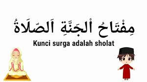 Dalam hadits dikatakan, shollu kama roaitumuni usholli. Hadist Kunci Surga Adalah Sholat Lirik Lagu Youtube