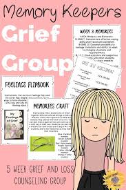 Grief Counseling Group Memory Keepers Grief Group Grief Counseling Grief Activities Counseling Lessons