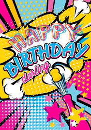 49 Best Birthday Wishes For Friend And Family With Pictures Happy Birthday Darling Pop Art Party Art Birthday