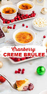 Creme Brulee With Cranberry And White Chocolate In 2020 Easy Desserts White Chocolate Cranberry Flavorful Recipes