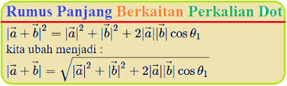 Dalam matematika lebih sering dituliskan ke dalam bentuk: Rumus Panjang Berkaitan Perkalian Dot Konsep Matematika Koma