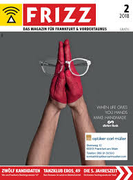Mit „batschkapp auf dem kopf und bierflasche in der hand bricht der kleinkarierte spießbürger weltweite zusammenhänge auf seinen saarländischen. Frizz Das Magazin Frankfurt Februar 2018 By Frizz Frankfurt Issuu