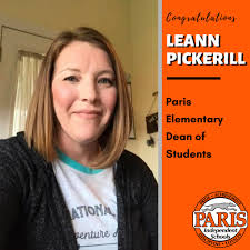 We would like to congratulate Dr. Leann Pickerill for being selected as a  new Dean of Students at Paris Elementary School! Prior to moving into the  Dean position, Pickerill taught 3rd grade