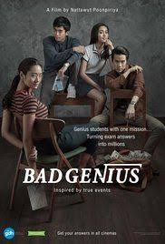 It Was A Unique Take On The Forms Of Cheating And The Lengths Students Go To Just To Get A Good Grades Mor Bad Genius Movie Full Movies Online Free Bad