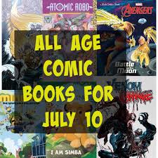 But the characters were later used. All Age Comic Books For July 10