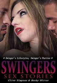 Swinging, sometimes called wife swapping, husband swapping or partner swapping, is a sexual activity in which both singles and partners in a committed relationship sexually engage with others for recreational purposes. Swingers Sex Stories Based On Real Life Erotic Sex Stories About Married Couples Into The Swinging Lifestyle English Edition Ebook Simpson Clive Oliver Becky Amazon De Kindle Shop