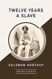 Starring chiwetel ejiofor, michael fassbender, benedict cumberbatch, brad pitt, paul giamatti and lupita nyong'o. Twelve Years A Slave Amazonclassics Edition English Edition Ebook Northup Solomon Amazon De Kindle Shop