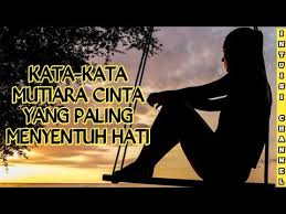 'dalam kesusastraan lama banyak terdapat cerita ibarat'. Gambar Kata Kata Mutiara Cinta Paling Menyentuh Hati Youtube
