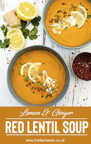 Lemon Ginger Red Lentil Soup Vegan Gluten Free Https Theflexitarian Co Uk Recipe Red Lentil Soup Vegan Soup Recipes Red Lentil