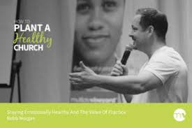 Staying Emotionally Healthy And The Value Of Practice