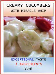 Creamy Cucumbers With Miracle Whip Recipe Creamy Cucumbers Miracle Whip Cucumber Recipes