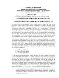 Es un dispositivo ergonómico que puede colocarse en techos o paredes rápidamente. Cap 17b Detectores De Humo Ultravioleta Infrarrojo