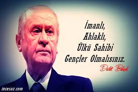 Devlet Bahceli Sozleri Guzel Sozler Guzel Mesajlar