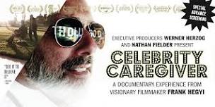 Celebrity Caregiver - Special Advance Screening...