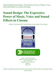 Then imagine locating a single song in a haystack of thousands of cd cases, compared to using a quick computer. Epub Kindle Sound Design The Expressive Power Of Music Voice And Sound Effects In Cinema Full