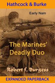 In this in the book. Hathcock Burke The Marines Deadly Duo Author Polk County