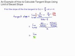 Example Of Calculating Slope Of Tangent Line Using Limit Of Secant Line Slope Youtube