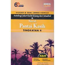 Teknik plot (komsas tingkatan 4). Oxford Fajar 2018 Ulasan Soal Jawab Komsas Antologi Jaket Kulit Kijang Dari Istanbul Novel Pantai Kasih Ting 4 Shopee Malaysia