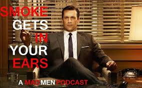 For that i need to stop smoking, take nasal decongestant drops xylometazoline 3 drops/ 3 times/ week, valsalva(u tube video).all d best, take care Introducing The Mad Men Podcast Smoke Gets In Your Ears Gobbledygeek
