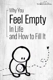 Emptiness Inside Why You Feel Empty In Life How To Fill It Feeling Empty Feeling Empty Quotes Feeling Empty Inside