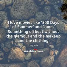 You can watch some of these movies like 500 days of summer on netflix or hulu or amazon prime. I Love Movies Like 500 Days Of Summer And Juno Something Idlehearts