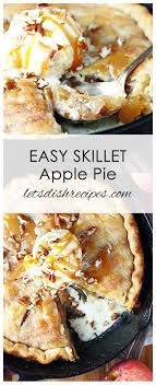 Quick And Easy Skillet Apple Pie Recipe Skillet Apple Pie Apple Pies Filling Fall Desserts