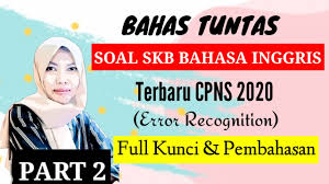 Tes kemampuan bidang (tkb) bidang pendidikan 1. Soal Skb Guru Bahasa Inggris Cpns 2020 Dan Pembahasan Soal Skb Bahasa Inggris Part 2 Youtube