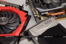 Msi Radeon Rx 470 Gaming X 4gb Vs Gtx 1060 Msi Geforce Gtx 1060 Gaming X And Zotac Geforce Gtx 1060 Amp Edition Review Ndtv Gadgets 360