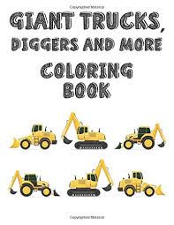 Keep your kids busy doing something fun and creative by printing out free coloring pages. Giant Trucks Diggers And More Coloring Book Kids Coloring Pages Of Heavy Trucks And Construction Vehicles Boys Activity Book With Word Search And Mazes Jayce Emily 9798656684965 Amazon Com Books