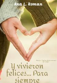 Vales mucho, para mí con el corazón te digo. Y Vivieron Felices Para Siempre Leer Libros Online En Booknet